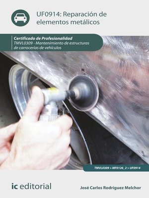 cover image of Reparación de elementos metálicos. TMVL0309